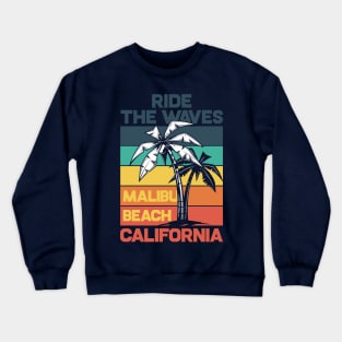 Ride the Waves palm tree malibu Crewneck Sweatshirt